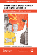 International Status Anxiety and Higher Education: The Soviet Legacy in China and Russia