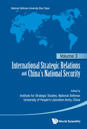 International Strategic Relations and China's National Security: Volume 3