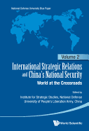 International Strategic Relations and China's National Security: World at the Crossroads