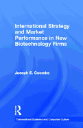 International Strategy and Market Performance in New Biotechnology Firms