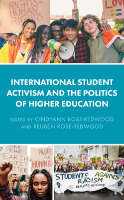 International Student Activism and the Politics of Higher Education - Counihan, Marian (Contributions by), and Crumley-Effinger, Max (Contributions by), and Damasceno, Cintia (Contributions by)