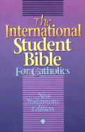 International Student Bible for Catholics - Nelsonword (Creator)