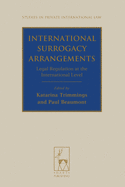 International Surrogacy Arrangements: Legal Regulation at the International Level