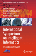 International Symposium on Intelligent Informatics: Proceedings of ISI 2022