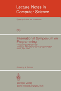 International Symposium on Programming: Proceedings of the Fourth Colloque International Sur La Programmation Paris, 22-24 April 1980