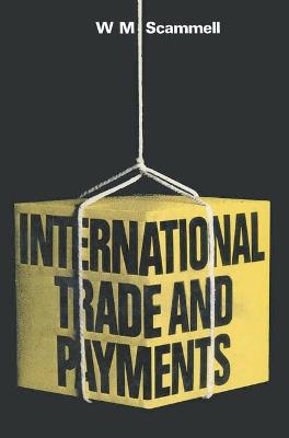 International Trade and Payments - Scammell, W.M.