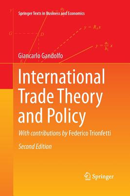 International Trade Theory and Policy - Gandolfo, Giancarlo, and Trionfetti, Federico (Contributions by)