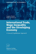 International Trade, Wage Inequality and the Developing Economy: A General Equilibrium Approach