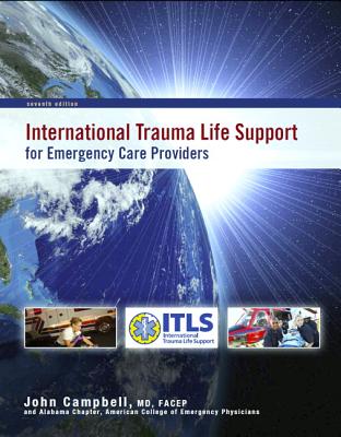 International Trauma Life Support for Emergency Care Providers and Resource Central EMS -- Access Card Package - International Trauma Life Support (Itls), and Campbell, John R