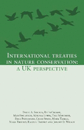 International Treaties in Nature Conservation: A UK Perspective