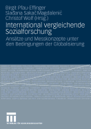 International Vergleichende Sozialforschung: Ansatze Und Messkonzepte Unter Den Bedingungen Der Globalisierung