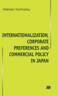 Internationalisation, Corporate Preferences and Commercial Policy in Japan