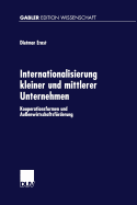 Internationalisierung Kleiner Und Mittlerer Unternehmen: Kooperationsformen Und Auenwirtschaftsfrderung