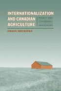 Internationalization and Canadian Agriculture: Policy and Governing Paradigms