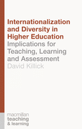 Internationalization and Diversity in Higher Education: Implications for Teaching, Learning and Assessment