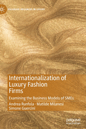Internationalization of Luxury Fashion Firms: Examining the Business Models of SMEs