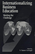 Internationalizing Business Education: Meeting the Challenge