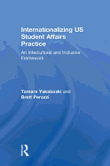 Internationalizing Us Student Affairs Practice: An Intercultural and Inclusive Framework