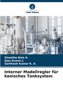 Interner Modellregler f?r konisches Tanksystem