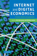 Internet and Digital Economics; Principles, Methods and Applications