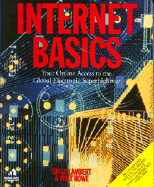 Internet Basics: Your Online Access to the Global Electronic Superhighway