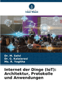 Internet der Dinge (IoT): Architektur, Protokolle und Anwendungen