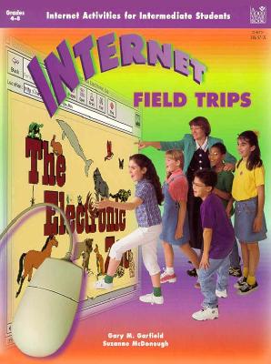 Internet Field Trips - Garfield, Gary M
