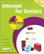 Internet for Seniors in Easy Steps ? Windows Vista Edition: For the Over 50's