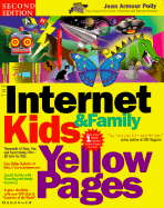 Internet Kids and Family Yellow Pages, 2nd Ed - Polly, Jean Armour