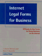 Internet Legal Forms for Business - Brinson, J Dianne, and Radcliffe, Mark F