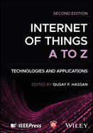 Internet of Things A to Z: Technologies and Applications