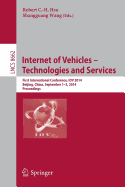 Internet of Vehicles -- Technologies and Services: First International Conference, Iov 2014, Beijing, China, September 1-3, 2014, Proceedings