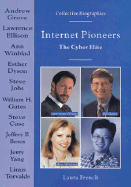 Internet Pioneers: The Cyber Elite