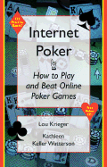 Internet Poker: How to Play and Beat Online Poker Games