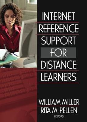 Internet Reference Support for Distance Learners - Pellen, Rita, and Miller, William