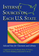 Internet Sources on Each U.S. State: Selected Sites for Classroom and Library