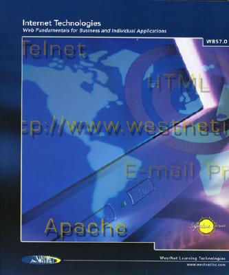Internet Technologies: Web Fundamentals for Business and Indivdual Applications - Reed, Kenneth