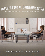 Interpersonal Communication: Competence and Contexts Value Package (Includes Mycommunicationlab with E-Book Student Access )