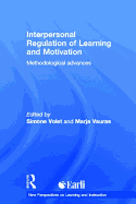 Interpersonal Regulation of Learning and Motivation: Methodological Advances