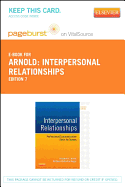 Interpersonal Relationships - Elsevier eBook on Vitalsource (Retail Access Card): Professional Communication Skills for Nurses - Arnold, Elizabeth C, PhD, RN, and Boggs, Kathleen Underman, PhD