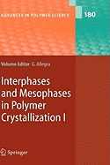 Interphases and Mesophases in Polymer Crystallization I