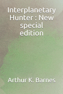 Interplanetary Hunter: New special edition