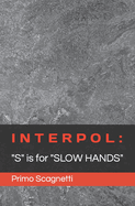 Interpol: "S" is for "SLOW HANDS"