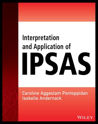 Interpretation and Application of IPSAS - Aggestam-Pontoppidan, Caroline, and Andernack, Isabelle