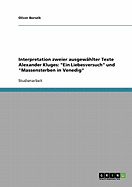 Interpretation zweier ausgew?hlter Texte Alexander Kluges: Ein Liebesversuch und Massensterben in Venedig