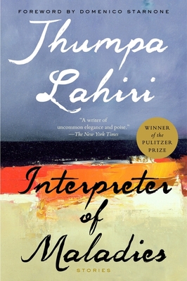 Interpreter of Maladies: A Pulitzer Prize Winner - Lahiri, Jhumpa