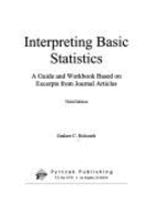 Interpreting Basic Statistics: A Guide and Workbook Based on Excerpts from Journal Articles - Cox, Keith S