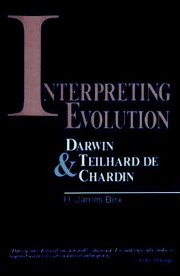 Interpreting Evolution - Birx, H James
