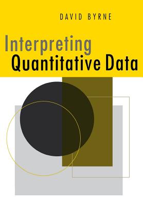 Interpreting Quantitative Data - Byrne, David