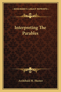 Interpreting The Parables